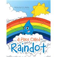 A Place Called Raindot