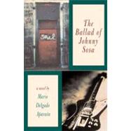 The BALLAD OF JOHNNY SOSA