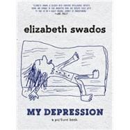 My Depression A Picture Book