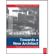 Towards a New Architect : The Guide for Architecture Students