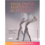 Yoga, Fascia, Anatomy and Movement, Second edition