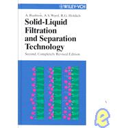 Solid-Liquid Filtration and Separation Technology, 2nd Completely Revised Edition