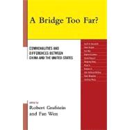 A Bridge Too Far?: Commonalities and Differences Between China and the United States