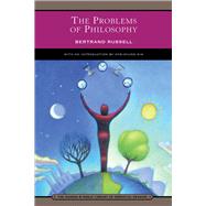 The Problems of Philosophy (Barnes & Noble Library of Essential Reading)
