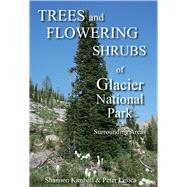 Trees and Flowering Shrubs of Glacier National Park