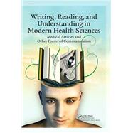 Writing, Reading, and Understanding in Modern Health Sciences