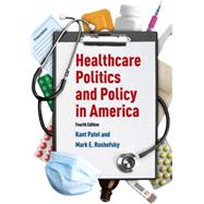 Healthcare Politics and Policy in America: 2014