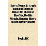 Sports Teams in Israel : Baseball Teams in Israel, Bet Shemesh Blue Sox, Modi'in Miracle, Netanya Tigers, Petach Tikva Pioneers