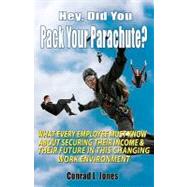Hey, Did You Pack Your Parachute?