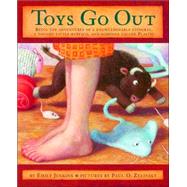 Toys Go Out : Being the Adventures of a Knowledgeable Stingray, a Toughy Little Buffalo, and Someone Called Plastic