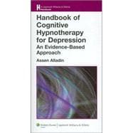 Handbook of Cognitive Hypnotherapy for Depression An Evidence-Based Approach