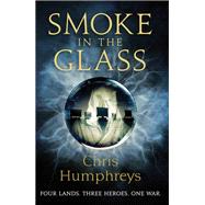 Smoke in the Glass Immortals' Blood Book One