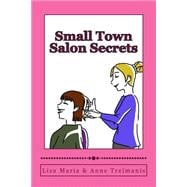 Small Town Salon Secrets