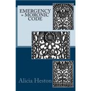 Emergency = Moronic Code