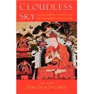 Cloudless Sky The Mahamudra Path of the Tibetan Buddhist Kagyu School