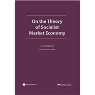 On the Theory of Socialist Market Economy