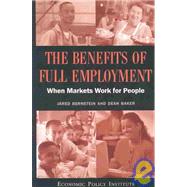 The Benefits of Full Employment: When Markets Work for People