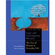 Logic and Contemporary Rhetoric The Use of Reason in Everyday Life