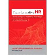 Transformative HR How Great Companies Use Evidence-Based Change for Sustainable Advantage
