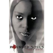 Wounded Souls : A Collection of Poems and Songs by Ingrid D. Johnson