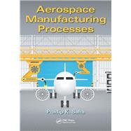 Aerospace Manufacturing Processes
