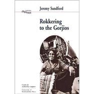 Rokkering to the Gorjios Volume 19: In the Early Nineteen Seventies British Romani Gypsies Speak of their Hopes, Fears and Aspirations