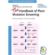 The Handbook of Plant Mutation Screening Mining of Natural and Induced Alleles