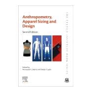 Anthropometry, Apparel Sizing and Design