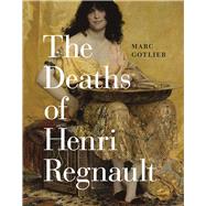 The Deaths of Henri Regnault