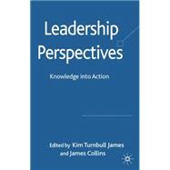 Leadership Perspectives Knowledge into Action