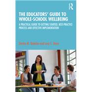 The Educators’ Guide to Whole-school Wellbeing