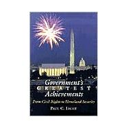 Government's Greatest Achievements From Civil Rights to Homeland Security