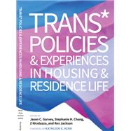 Trans* Policies & Experiences in Housing & Residence Life