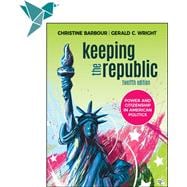 Sage Vantage: Keeping the Republic: Power and Citizenship in American Politics
