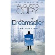 The Dreamseller: The Calling. a Novel