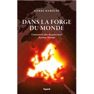 Dans la forge du Monde