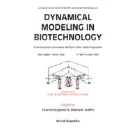 Dynamical Modelling in Biotechnology