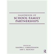 Handbook of School-family Partnerships