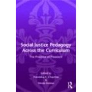 Social Justice Pedagogy Across the Curriculum: The Practice of Freedom