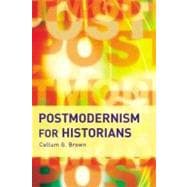 Postmodernism for Historians