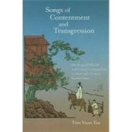 Songs of Contentment and Transgression