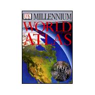Millennium World Atlas : A Portrait of the Earth in the Year 2000
