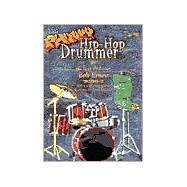 Phunky Hip Hop Drummer: Includes Cd With 6 Play-Along Grooves