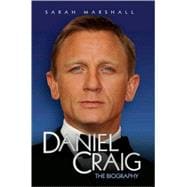 Daniel Craig : The Biography