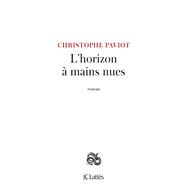 L'horizon à mains nues