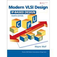Modern VLSI Design IP-Based Design (paperback)