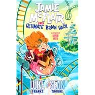 Jamie McFlair Vs The Ultimate Brain Hack Book 2 book cover, ISBN 9781444956047