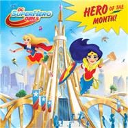 Hero of the Month! (DC Super Hero Girls)