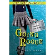 Going Rogue: an Also Known As novel