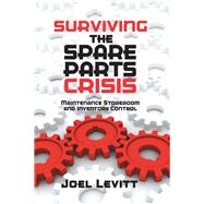 Surviving the Spare Parts Crisis